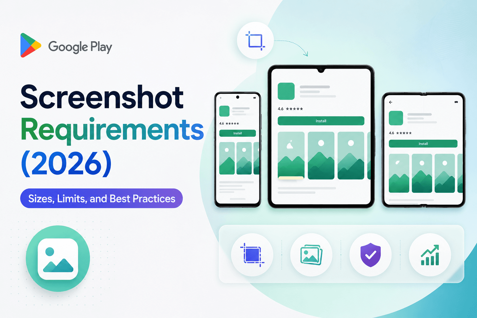 Google Play Screenshot Requirements (2026): Sizes, Limits, and Best Practices